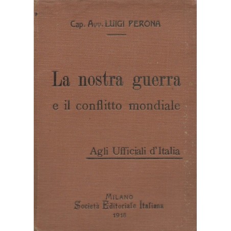 La nostra guerra e il conflitto mondiale