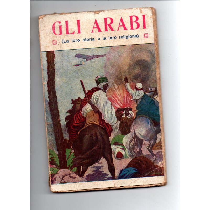 Gli arabi (la loro storia e la loro religione)