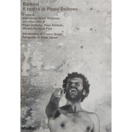 Barboni. Il teatro di Pippo Delbono