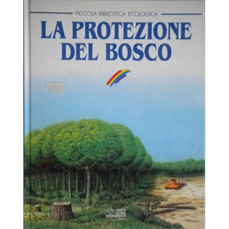 La protezione del bosco