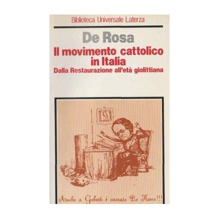 Il movimento cattolico in Italia. Dalla restaurazione all'età giolittiana