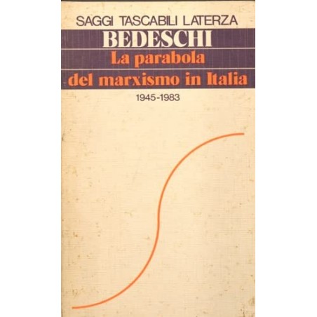 La Parabola Del Marxismo In Italia 1945-1983