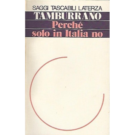 Perché solo in Italia no