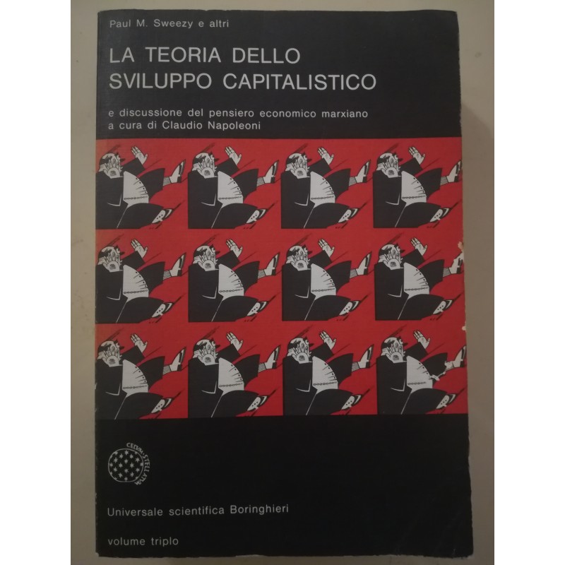La teoria dello sviluppo capitalistico e discussione del pensiero economico marxiano