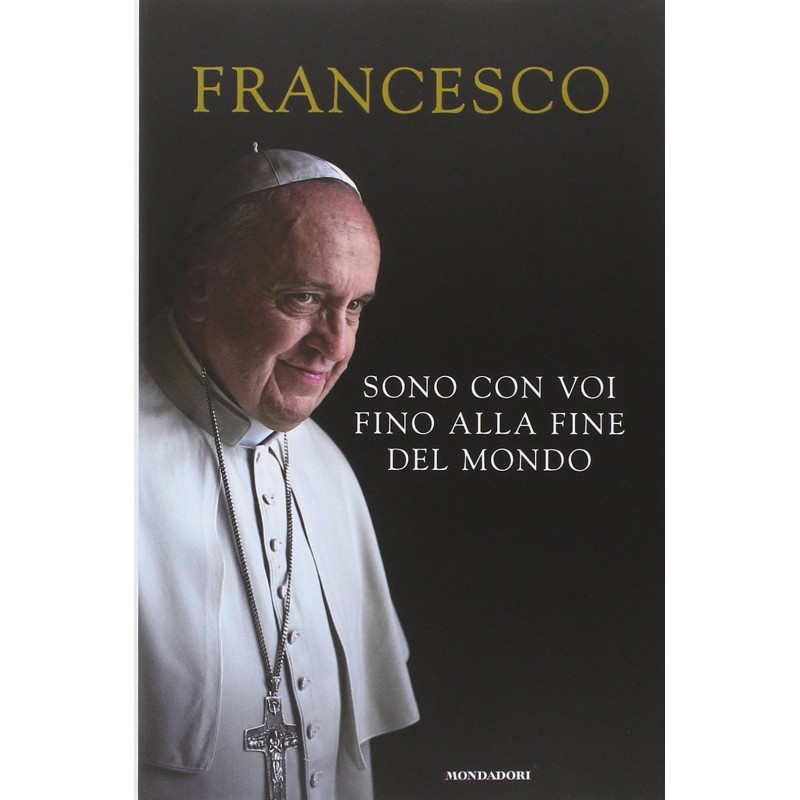 Sono con voi fino alla fine del mondo