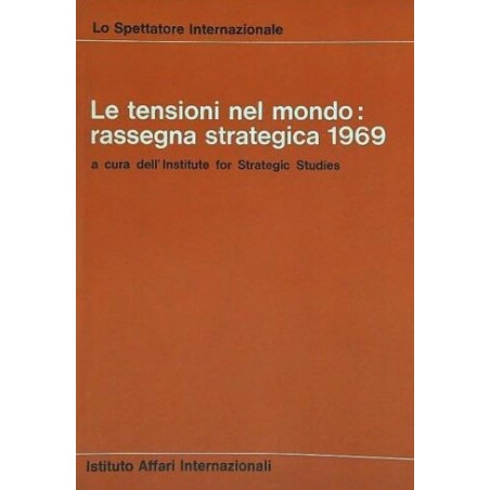 Le tensioni nel mondo: rassegna strategica 1969