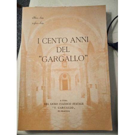 I cento anni del "Gargallo"