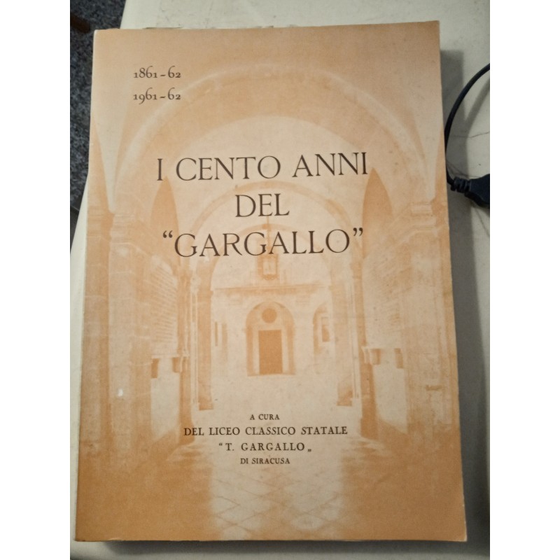 I cento anni del "Gargallo"