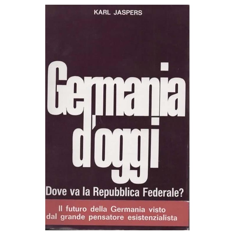 Germania d'oggi. Dove va la Repubblica Federale?