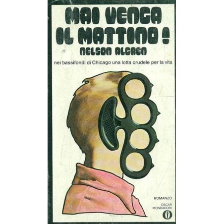 Mai venga il mattino!