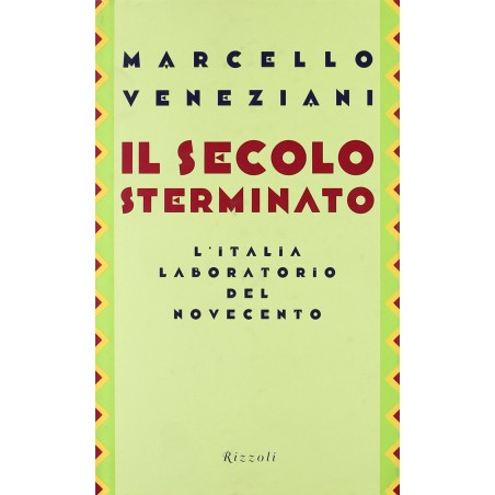 Il secolo sterminato