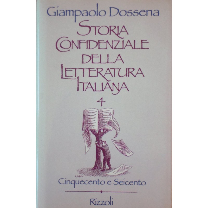 Storia confidenziale della letteratura italiana 4