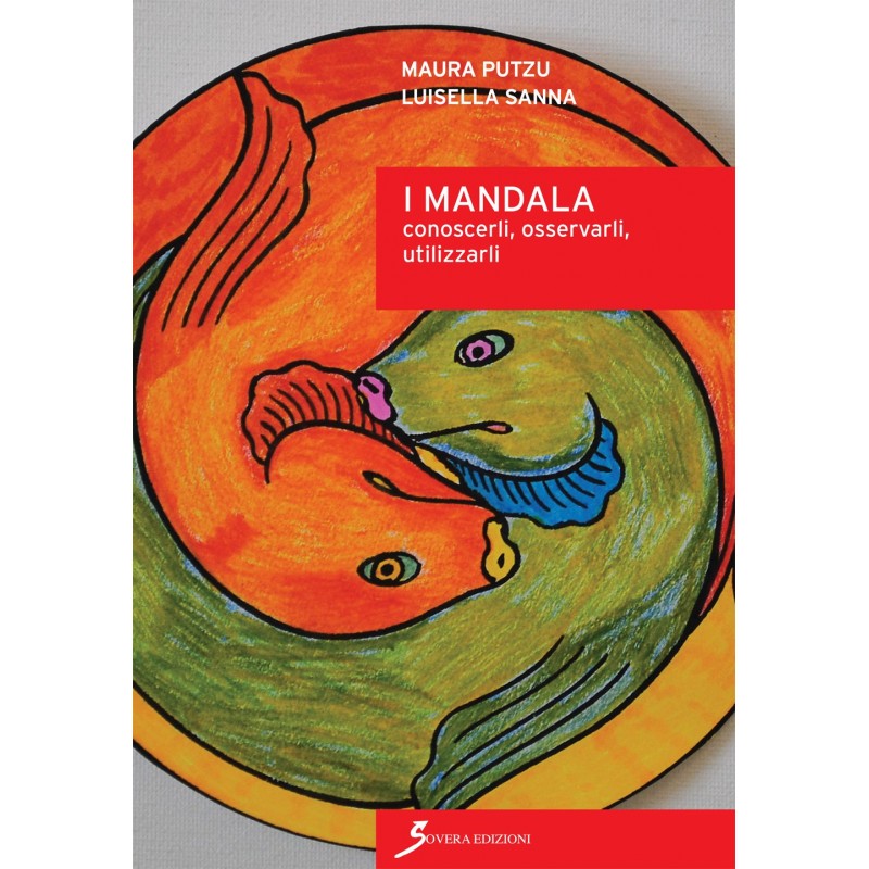 I Mandala: conoscerli, osservarli, utilizzarli