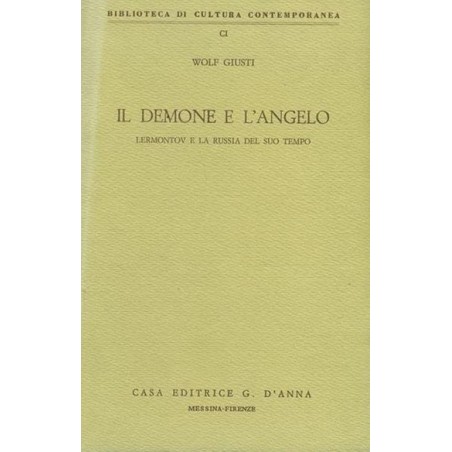 Il demone e l' angelo. Lermontov e la Russia del suo tempo