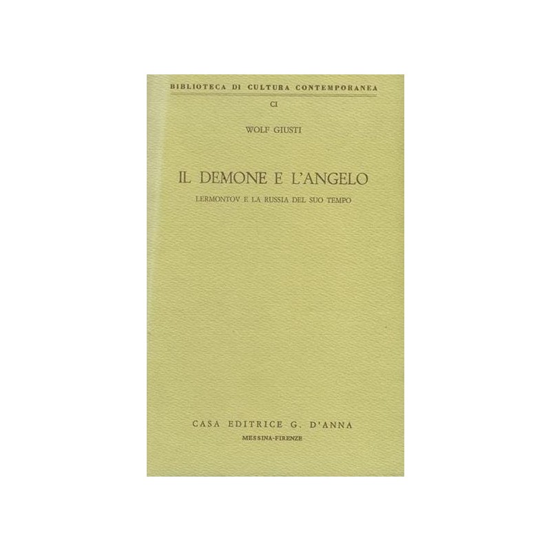 Il demone e l' angelo. Lermontov e la Russia del suo tempo