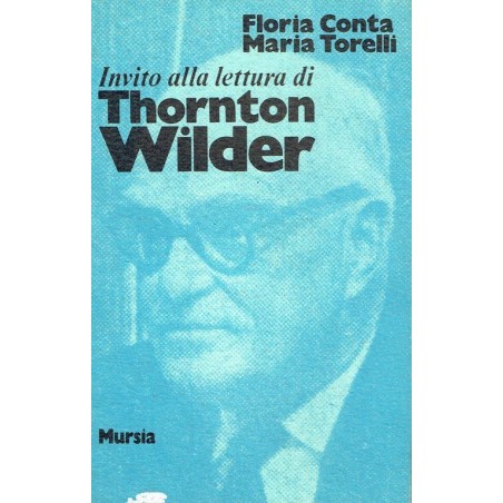 Invito alla lettura di Thornton Wilder