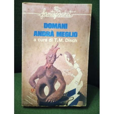 Domani andrà meglio
