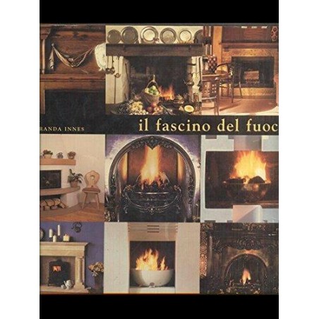 Il fascino del fuoco