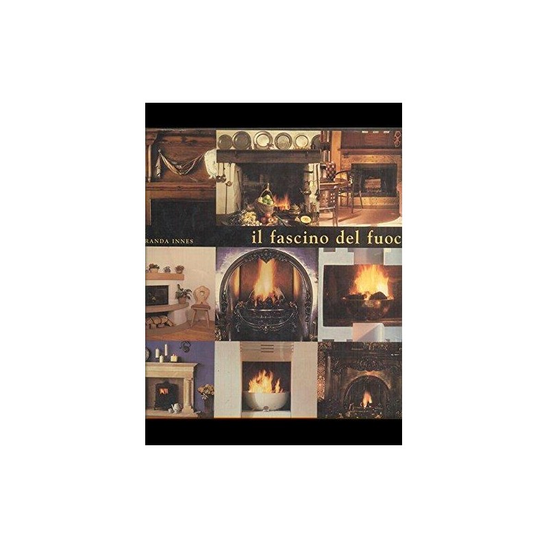 Il fascino del fuoco