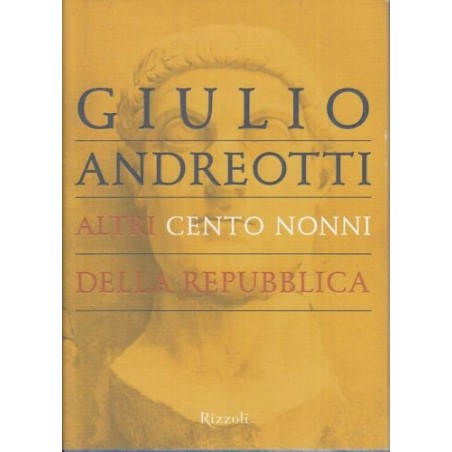 Altri cento nonni della repubblica
