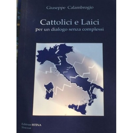 Cattolici e laici per un dialogo senza complessi