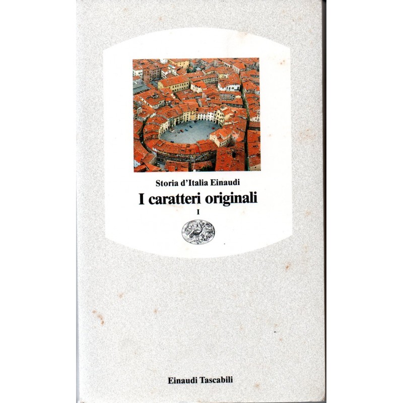 Storia d'Italia Einaudi - I caratteri originali vol. I e II