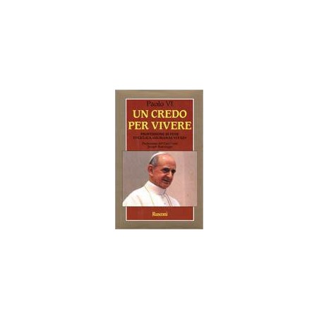 Un credo per vivere. Professione di fede. enciclica Humanae Vitae