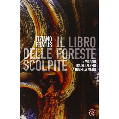 Il libro delle foreste scolpite