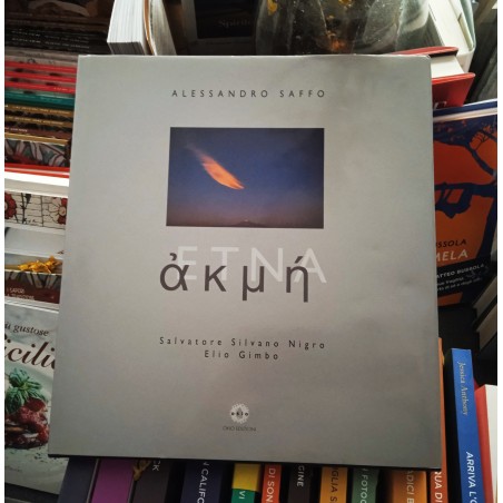 Akmé-Etna. Ediz. italiana e inglese