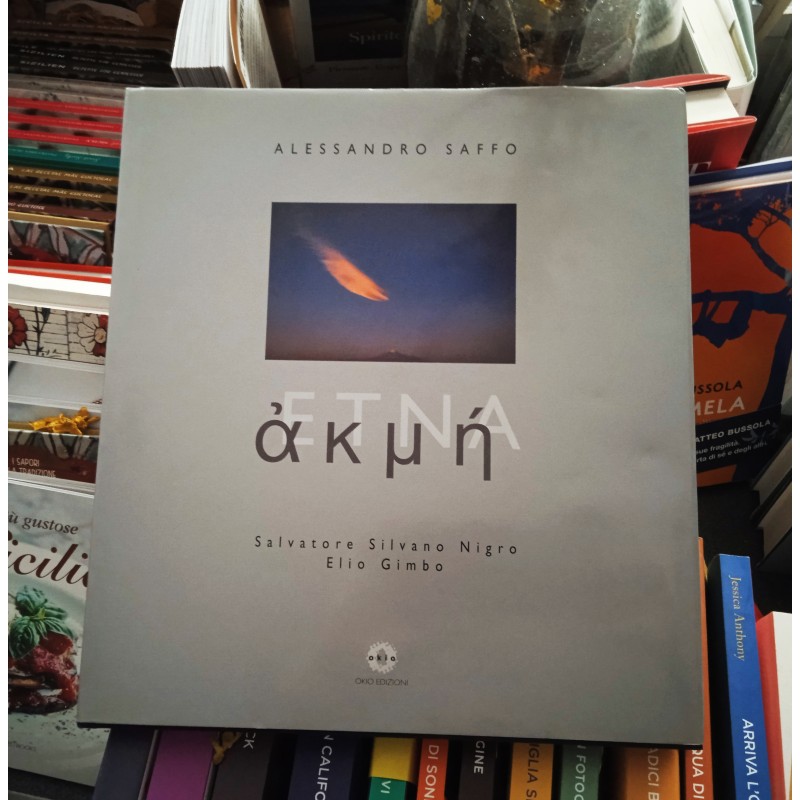 Akmé-Etna. Ediz. italiana e inglese