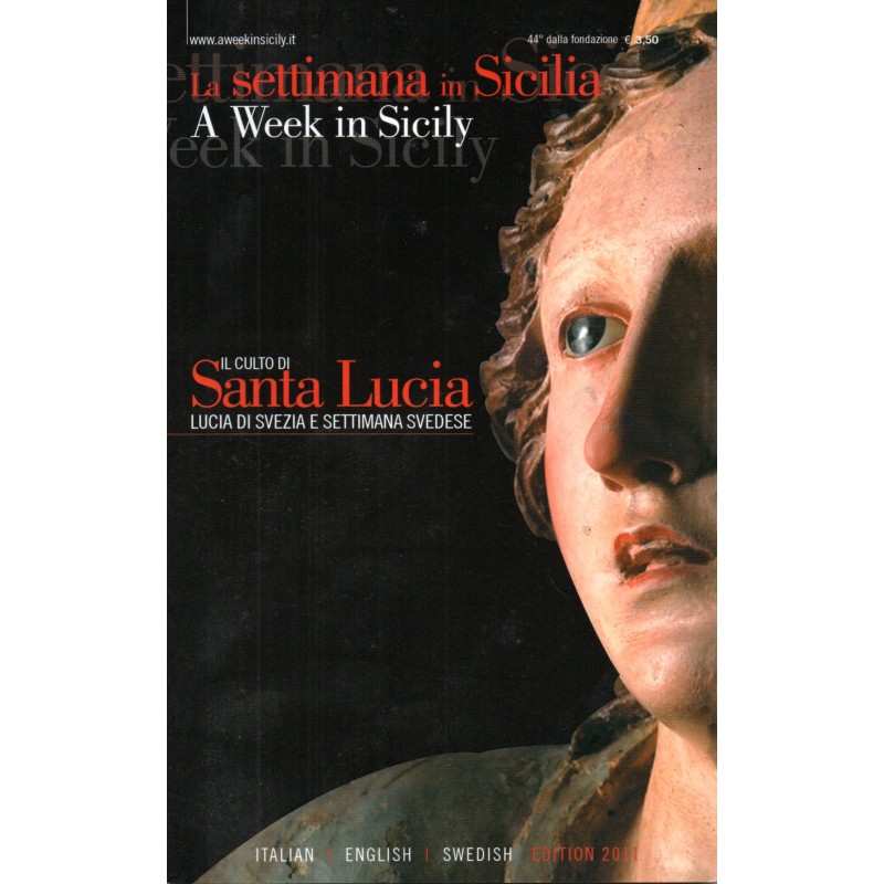 La settimana in Sicilia 44 - Il culto di Santa Lucia