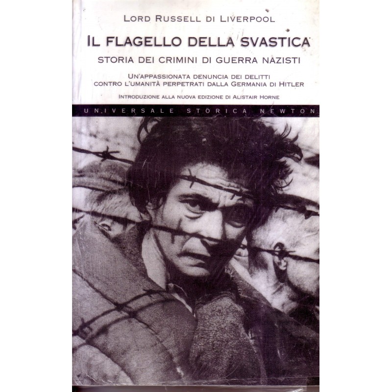Il flagello della svastica. Storia dei crimini di guerra nazisti