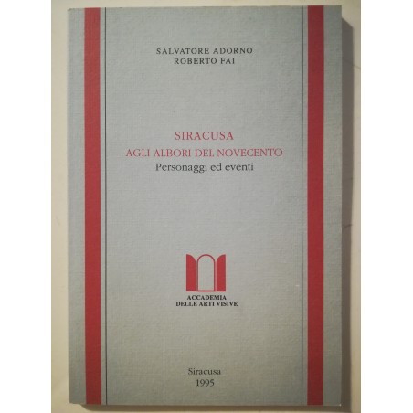 Siracusa agli albori del Novecento. Personaggi ed eventi