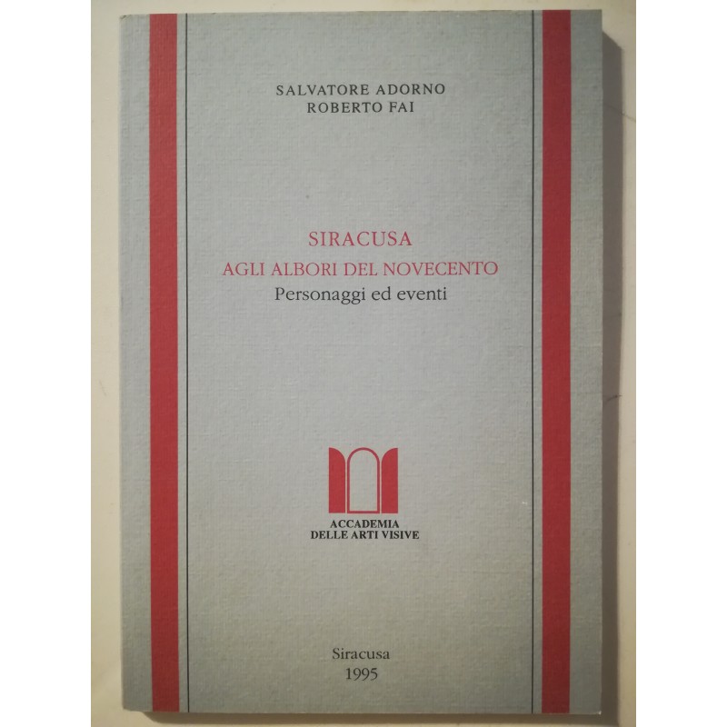 Siracusa agli albori del Novecento. Personaggi ed eventi