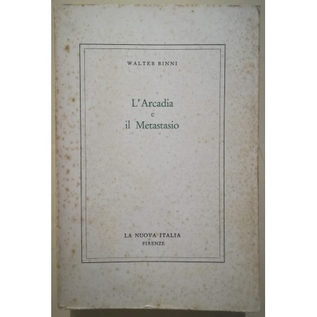 L'Arcadia e il Metastasio
