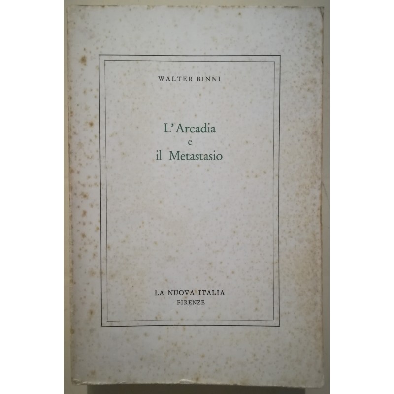 L'Arcadia e il Metastasio