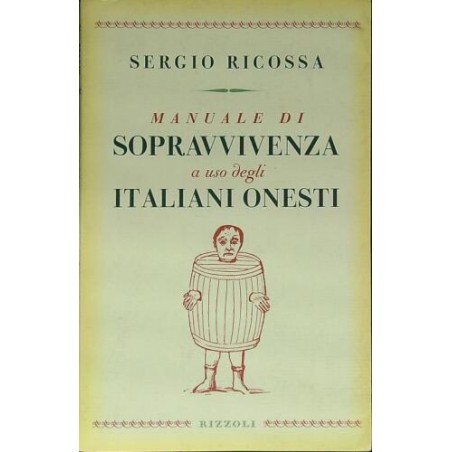 Manuale di sopravvivenza a uso degli italiani onesti