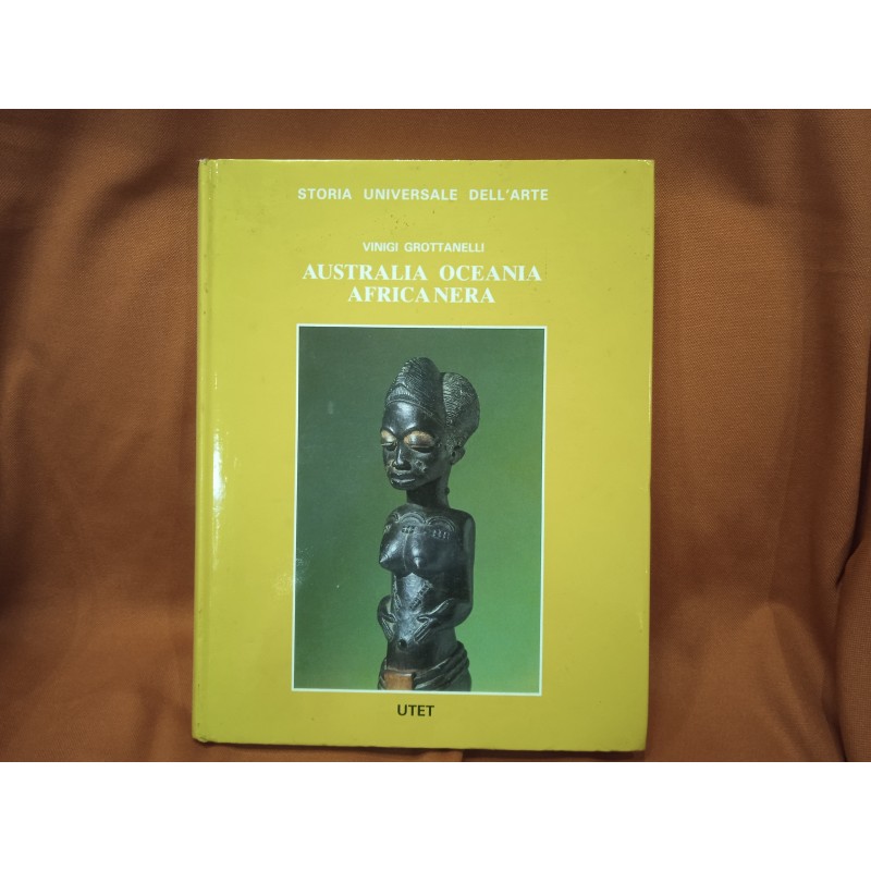 Storia universale dell'arte - Australia Oceania Africa nera