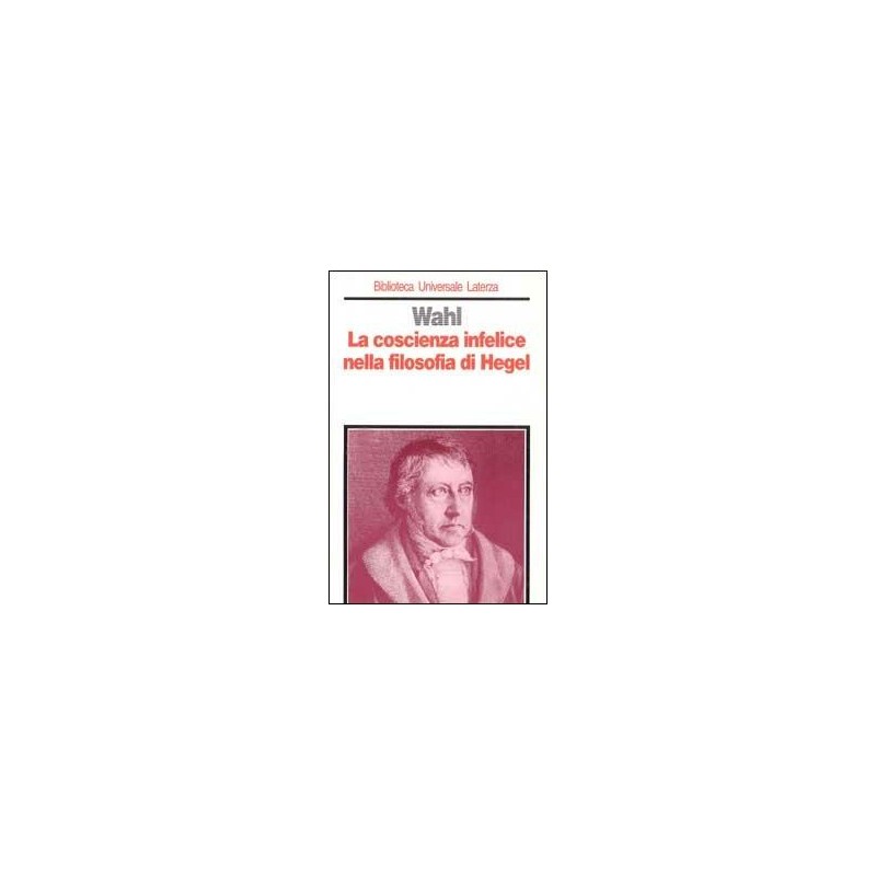 La coscienza infelice nella filosofia di Hegel