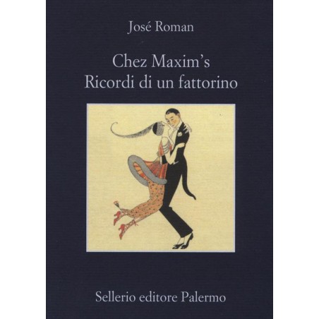 Chez Maxim's. Ricordi di un fattorino