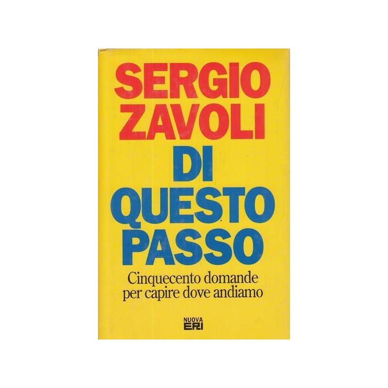 Di questo passo: cinquecento domande per capire dove andiamo
