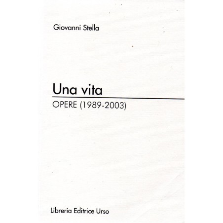 Una vita - opere (1989-2003)