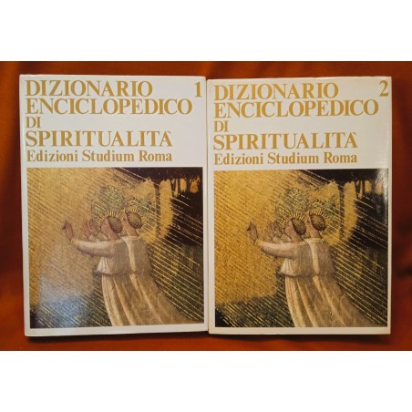 Dizionario enciclopedico di spirtualità vol. 1 e 2