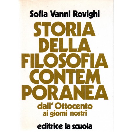 Storia della filosofia contemporanea. Dall'Ottocento ai giorni nostri