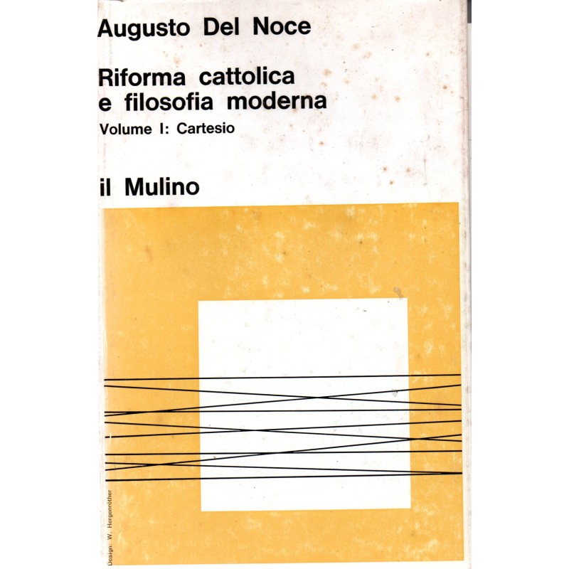 Riforma cattolica e filosofia moderna. Volume I: Cartesio