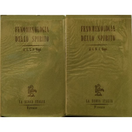 Fenomenologia dello spirito vol. 1 e vol. 2