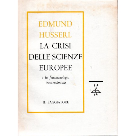 La crisi delle scienze europee e la fenomenologia trascendentale