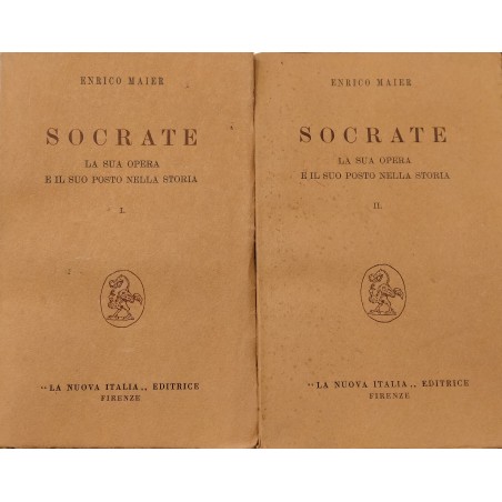 Socrate. La sua opera e il suo posto nella storia. (Vol. 1 e Vol. 2)