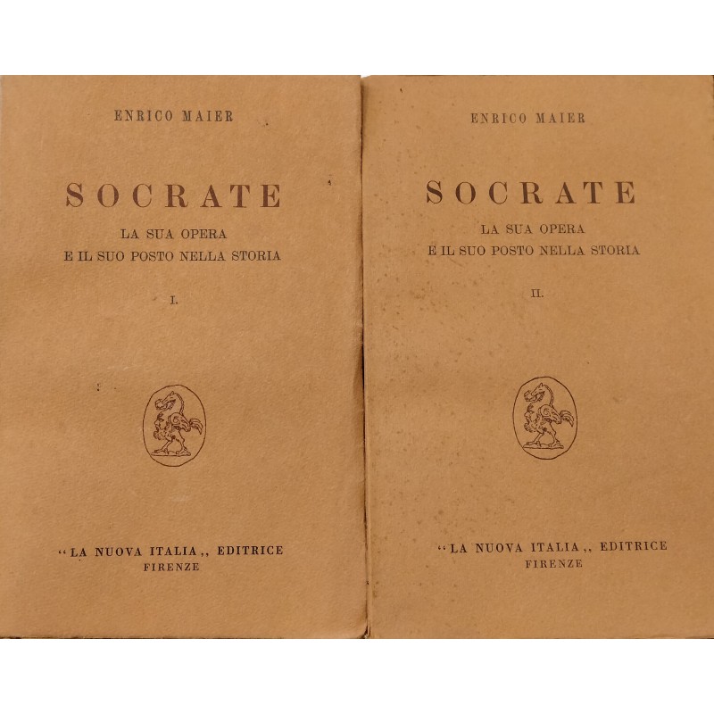 Socrate. La sua opera e il suo posto nella storia. (Vol. 1 e Vol. 2)