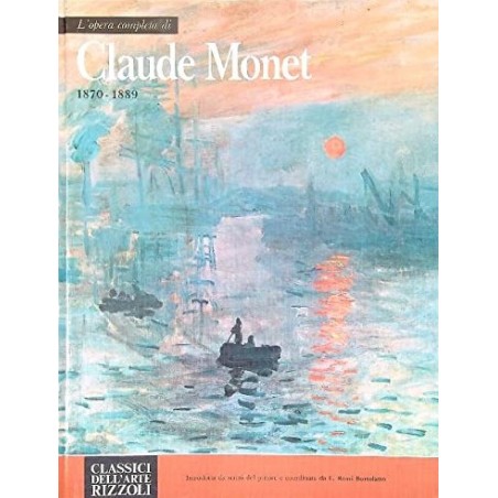 L'opera completa di Claude Monet (1870-1889)